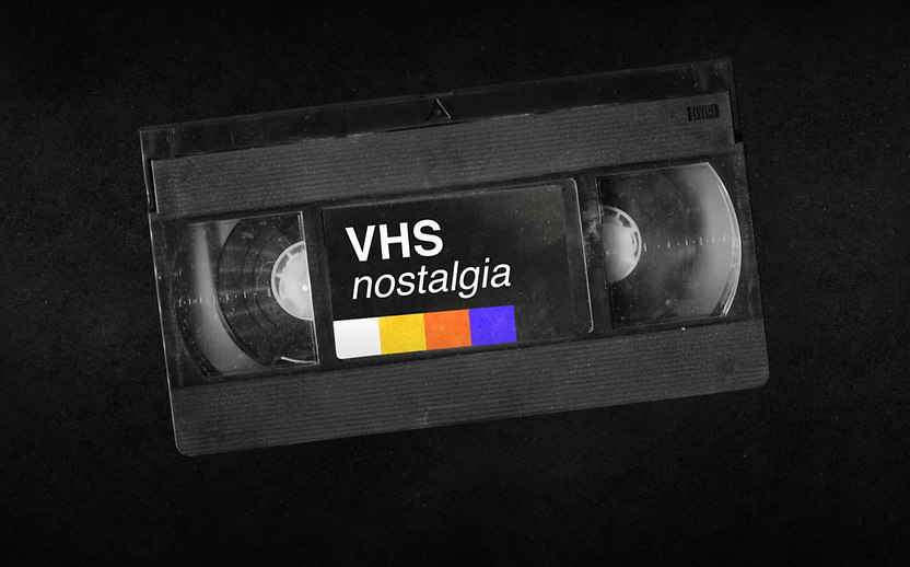 VHS Nostalgia